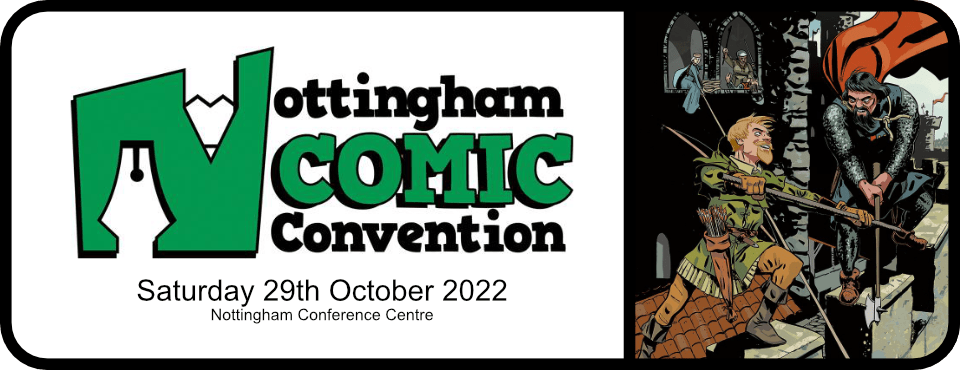 Comic Events: Nottingham Comic&nbsp;Con