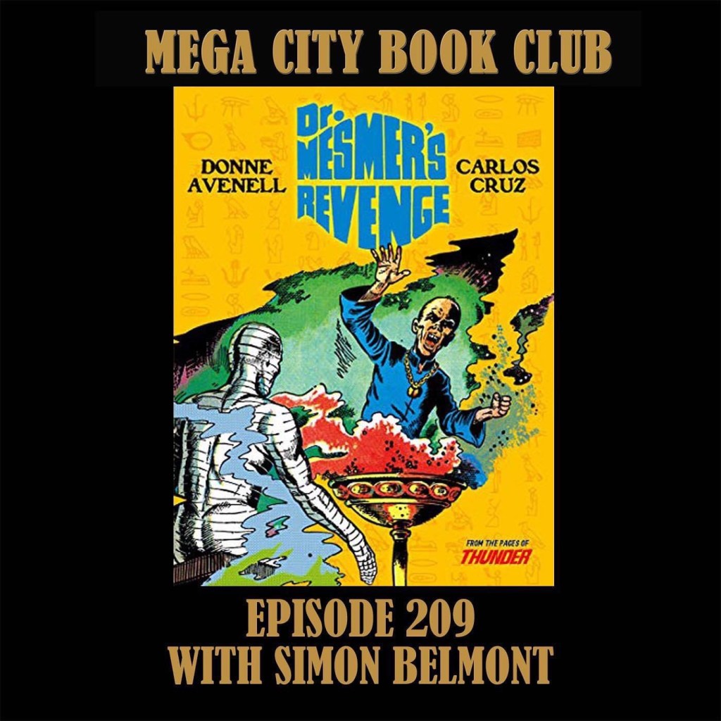 Mega City does Dr Mesmer‘s&nbsp;Revenge