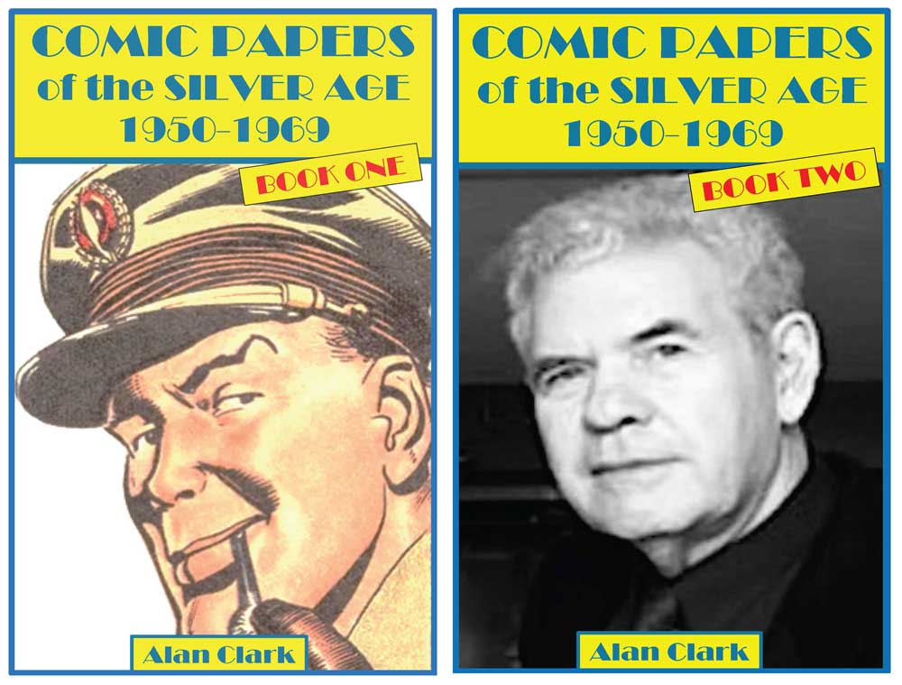 Get the British Silver Age of Comic Papers 1950 to 1969 by Alan&nbsp;Clark