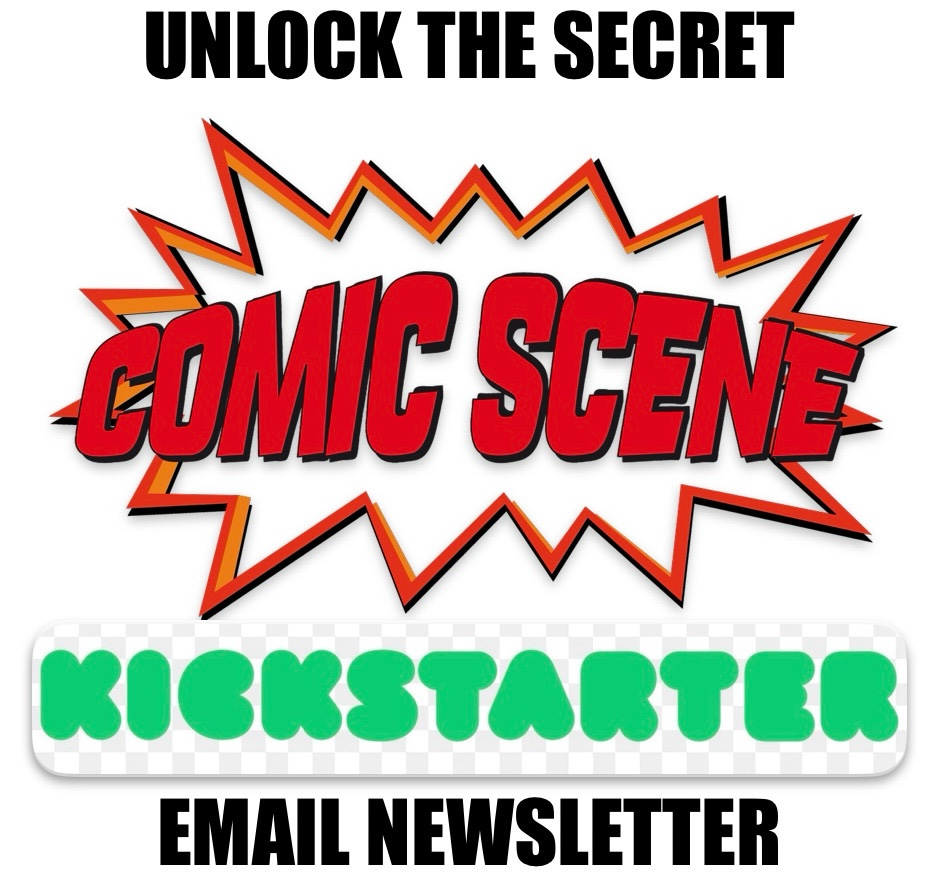 Unlock the ‘Secret’ ComicScene&nbsp;Newsletter